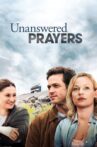 Unanswered Prayers Movie Streaming Online