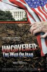 Uncovered: The Whole Truth About The Iraq War Movie Streaming Online