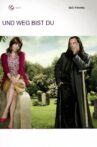 Und Weg bist Du Movie Streaming Online