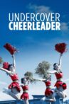 Undercover Cheerleader Movie Streaming Online