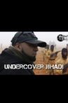 Undercover Jihadi Movie Streaming Online