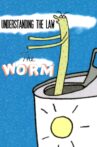 Understanding the Law: The Worm Movie Streaming Online