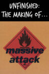 Unfinished: The Making of Massive Attack Movie Streaming Online