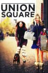 Union Square Movie Streaming Online