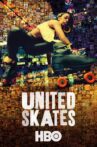 United Skates Movie Streaming Online