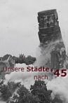 Unsere Städte nach '45 Movie Streaming Online