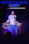 Unsportsmanlike Comedy with Rob Gronkowski Movie Streaming Online