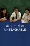 Unteachable Movie Streaming Online