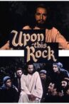 Upon This Rock Movie Streaming Online