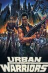 Urban Warriors Movie Streaming Online