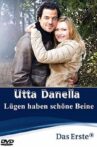 Utta Danella: Lügen haben schöne Beine Movie Streaming Online