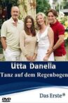 Utta Danella - Tanz auf dem Regenbogen Movie Streaming Online