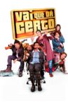 Vai Que Dá Certo Movie Streaming Online
