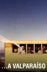 Valparaiso Movie Streaming Online