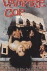Vampire Cop Movie Streaming Online