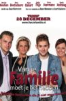 Van Je Familie Moet Je Het Hebben Movie Streaming Online