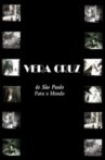 Vera Cruz: De São Paulo para o Mundo Movie Streaming Online