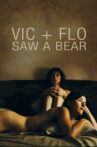 Vic+Flo Saw a Bear Movie Streaming Online
