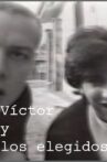 Víctor and the chosen ones Movie Streaming Online