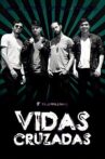Vidas Cruzadas Movie Streaming Online