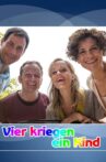 Vier kriegen ein Kind Movie Streaming Online