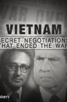 Vietnam: Secret Negotiations that Ended the War Movie Streaming Online
