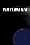 Vinylmania: When Life Runs at 33 Revolutions Per Minute Movie Streaming Online