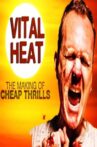 Vital Heat: The Making of ‘Cheap Thrills’ Movie Streaming Online