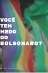 Você tem medo do Bolsonaro? Movie Streaming Online
