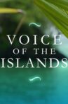 Voice of the Islands Movie Streaming Online