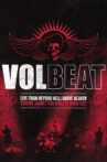 Volbeat: Live From Beyond Hell/Above Heaven Movie Streaming Online
