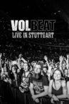 Volbeat - Live in Stuttgart Movie Streaming Online