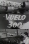 Vuelo 300 Movie Streaming Online