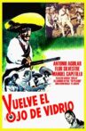 Vuelve el ojo de vidrio Movie Streaming Online
