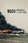 Waco: Madman or Messiah Movie Streaming Online