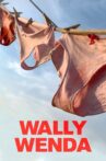 Wally Wenda Movie Streaming Online