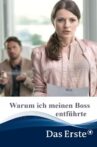 Warum ich meinen Boss entführte Movie Streaming Online