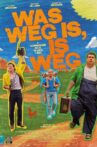 Was weg is, is weg Movie Streaming Online