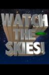Watch the Skies!: Science Fiction, the 1950s and Us Movie Streaming Online