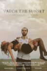 Watch the Sunset Movie Streaming Online