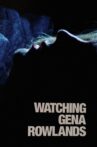 Watching Gena Rowlands Movie Streaming Online
