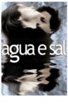 Water and Salt Movie Streaming Online