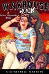 Waxhouse Rock Movie Streaming Online