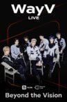 WayV - Beyond the Vision Movie Streaming Online