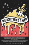 We Don't Need a Map Movie Streaming Online