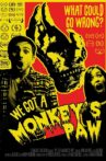 We Got a Monkey's Paw Movie Streaming Online