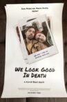 We Look Good In Death Movie Streaming Online