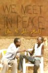 We Meet in Peace Movie Streaming Online