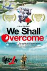 We Shall Overcome Movie Streaming Online