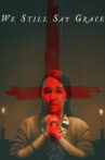 We Still Say Grace Movie Streaming Online